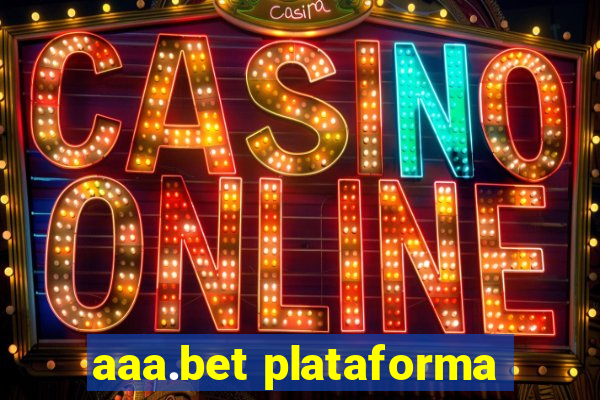 aaa.bet plataforma